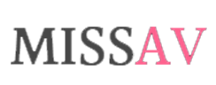 missav官方版 - missav最新版- MissAV站网址